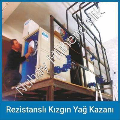 Rezistanslı Kızgın Yağ Kazanı İmalat Firması